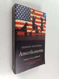 Amerikanerna : sådana är de, så tänker de