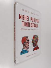 Miehet puhuvat tunteistaan = Men talk about their feelings