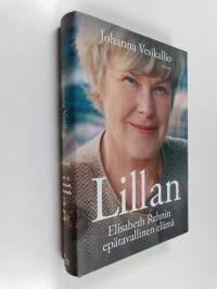 Lillan : Elisabeth Rehnin epätavallinen elämä