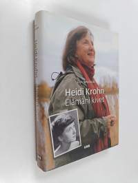 Heidi Krohn : elämäni kivet