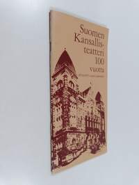 Suomen kansallisteatteri 100 vuotta : 1972-1973 suuri näyttämö