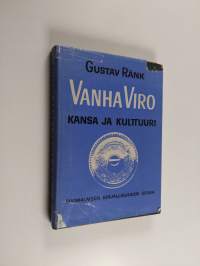 Vanha Viro : Kansa ja kulttuuri