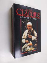 Minä, Claudius : Rooman keisarin Tiberius Claudiuksen, joka syntyi vuonna 10 eKr, murhattiin ja julistettiin jumalaksi AD 54