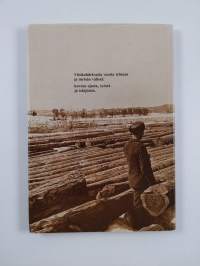 Teollisuuden metsänhoitajat - Industriforstmästarna ry 1911-1986 : 75-vuotishistoriikki