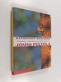 Katkennut haulikko (ERINOMAINEN)