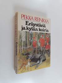 Eräystäviä ja kylän koiria