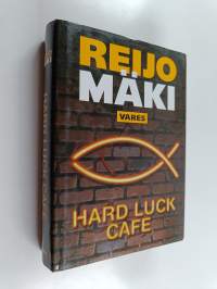 Hard luck cafe : rikosromaani