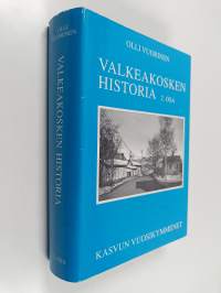 Valkeakosken historia 2 : Kasvun vuosikymmenet