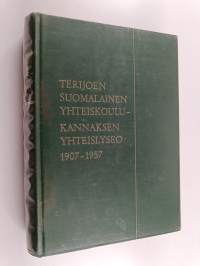 Terijoen suomalainen yhteiskoulu - Kannaksen yhteislyseo, 1907-1957