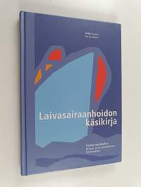 Laivasairaanhoidon käsikirja (signeerattu, tekijän omiste)