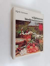 Viljelemme biodynaamisesti