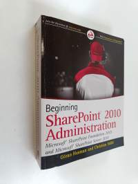 Beginning SharePoint 2010 administration