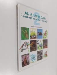 Alla barns djur 2 : små och stora djur i vår natur