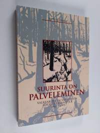 Suurinta on palveleminen : Valkeakosken-Sääksmäen sotaveteraanit r.y. 30 vuotta