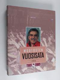 Muutosten vuosisata 8 : 1974-