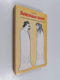 Antikristuksen apostolit : Jumalan kuoleman teologia Nietzschestä Spongiin