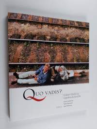Quo vadis? : uskon käsikirja rippikoululaiselle