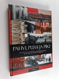 Pahvi, pussi ja piki : 60 vuotta ay-toimintaa Paperituotteella ja 35 vuotta os. 70:n toimintaa