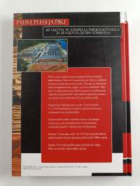 Pahvi, pussi ja piki : 60 vuotta ay-toimintaa Paperituotteella ja 35 vuotta os. 70:n toimintaa