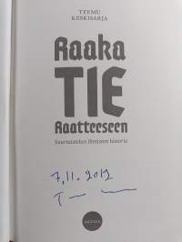 Raaka tie Raatteeseen : suurtaistelun ihmisten historia (signeerattu)