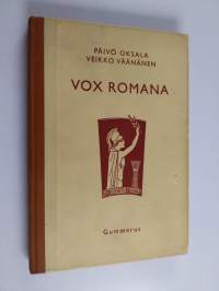Vox Romana - Excerpta e scriptoribus latinis ; ad usum scholarum et universitatis