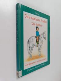 Istu satulaan, Emilia! : ensimmäinen ratsastusoppaani