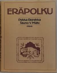 Eräpolku - Jahtiviisautta nuorille erämiehille. (Eräkirjallisuus, historiikki)