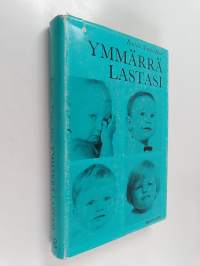 Ymmärrä lastasi : 4 piirrosta