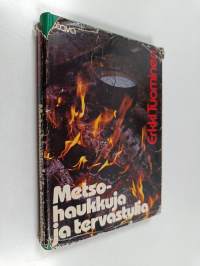 Metsohaukkuja ja tervastulia : erätarinoita