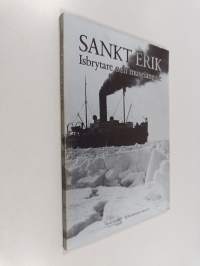 Sankt Erik : isbrytare och museiångare