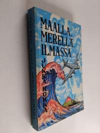 Maalla, merellä, ilmassa