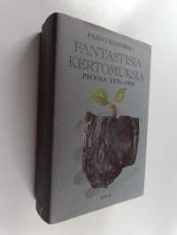 Fantastisia kertomuksia : proosa 1976-1995