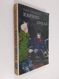 Karikko uhkaa