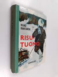 Risu-Tuomo : kertomus huutolaispojan kohtalontiestä