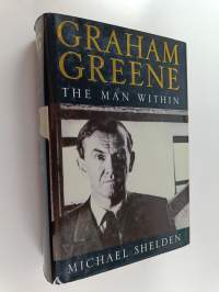 Graham Greene : the man within