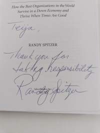 Take Responsibility: How the best organizations in the world survive in a down economy and thrive when times are good (signeerattu)