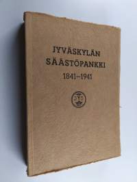 Jyväskylän säästöpankin historia 1841-1941