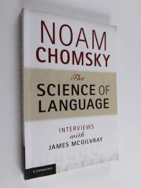 The Science of Language - Interviews with James McGilvray