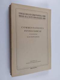 Commentationes Fenno-Ugricae i Honorem Y. H. Toivonen Sexagenarii Die XIX Mensis Januraii Anno MCML