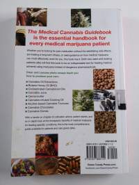 The Medical Cannabis Guidebook: The Definitive Guide To Using and Growing Medicinal Marijuana