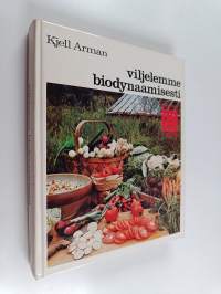 Viljelemme biodynaamisesti