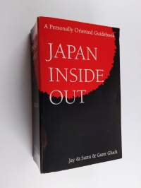 Japan inside out : personally oriented guide