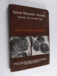 Spinal muscular atrophy : infantile and juvenile type