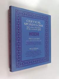 Cervial Spondylosis, and Other Disorders of the Cervical Spine