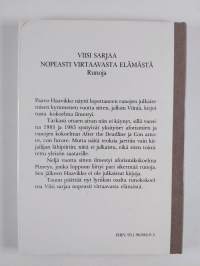 Viisi sarjaa nopeasti virtaavasta elämästä