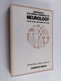 12th World Congress of Neurology, Kyoto, Japan, September 20-25, 1981 : abstracts of papers presented