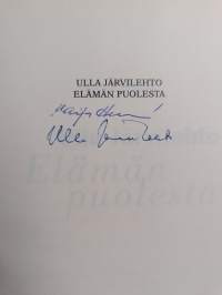 Ulla Järvilehto : elämän puolesta (signeerattu)