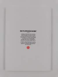 Retuperän WBK - 80 vuotta retusointia : matrikkeli - matrikel uudemmasta ranskalaisesta torwimusiikista 1933-2013 - 80 vuotta retusointia