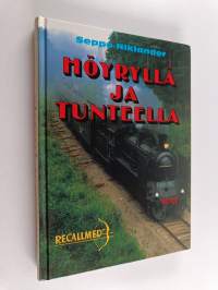 Höyryllä ja tunteella