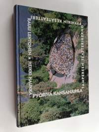 Pyörivä kansanjuhla : Pyynikin kesäteatteri 1955-1995 : Tampereen teatterikerho 1945-1995